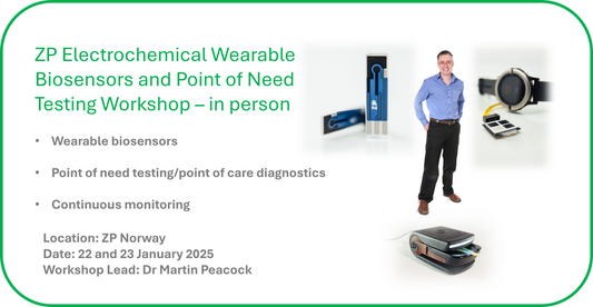 ZP Electrochemical Wearable Biosensors and Point of Need Testing Workshop - 2 Days - January 2025